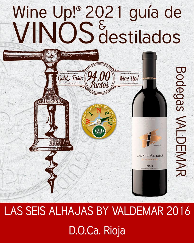 VINO DE LA SEMANA LAS SEIS ALHAJAS BY VALDEMAR GRACIANO 2016 Wine Up